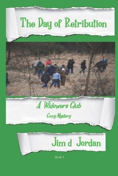 Paperback The Day of Retribution: A Widowers Club Novel Book