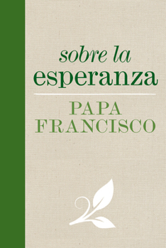 Hardcover Sobre La Esperanza [Spanish] Book