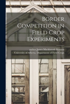 Paperback Border Competition in Field Crop Experiments Book