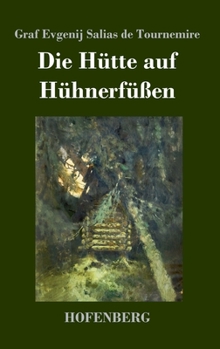 Hardcover Die Hütte auf Hühnerfüßen [German] Book
