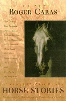 Hardcover The New Roger Caras Treasury of Great Horse Stories Book
