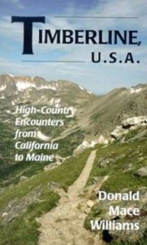 Paperback Timberline, U.S.A.: High-Country Encounters from California to Maine Book