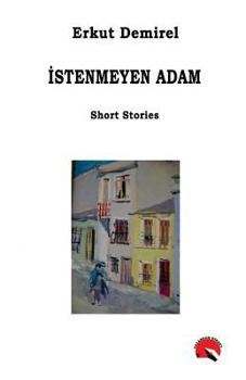 Paperback Istenmeyen Adam [Turkish] Book