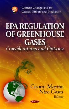 Hardcover EPA Regulation of Greenhouse Gases: Considerations and Options Book