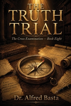 The Truth Trial (The Cross Examination)