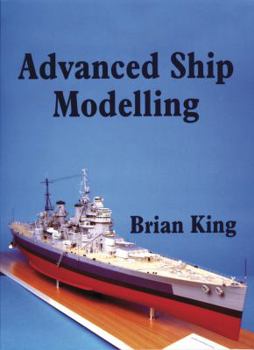 Paperback Advanced Ship Modelling Book