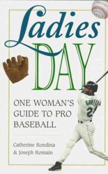 Paperback Ladies Day: A Woman's Guide to Pro Baseball Book