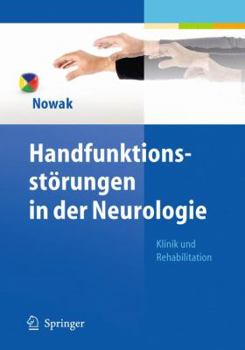 Hardcover Handfunktionsstörungen in Der Neurologie: Klinik Und Rehabilitation [German] Book