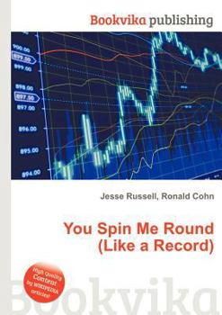 Paperback You Spin Me Round (Like a Record) Book