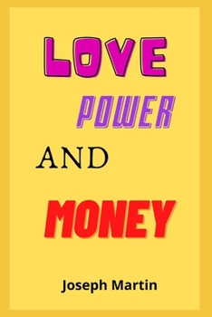 Paperback Love, Power and Money Book