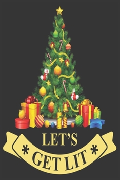 let's get lit: Merry Christmas Journal: Happy Christmas Xmas Organizer Journal Planner, Gift List, Bucket List, Avent ...Christmas vacation 100 pages Premium design