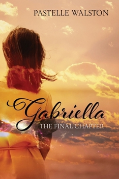 Paperback Gabriella: The Final Chapter Book