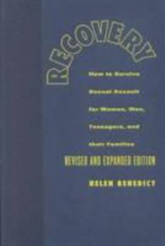 Hardcover Recovery: How to Survive Sexual Assault for Women, Men, Teenagers, and Their Friends and Family Book