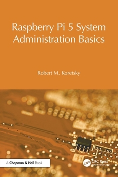 Paperback Raspberry Pi 5 System Administration Basics Book