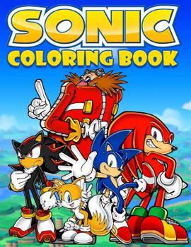 Paperback Sonic Coloring Book: (33 Illustrations) - Exclusive Work, Great Coloring Pages for Adults and Kids, Sonic and His Friends Book