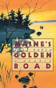 Paperback Maine's Golden Road: A Memoir Book