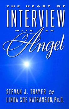 Paperback The Heart of Interview with an Angel Book