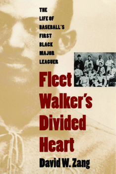 Paperback Fleet Walker's Divided Heart: The Life of Baseball's First Black Major Leaguer (Revised) Book