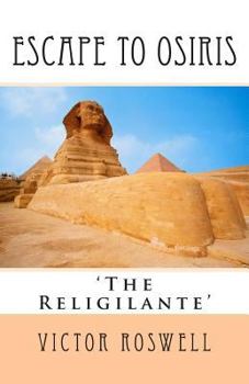 Paperback Escape to Osiris: The Religilante Book