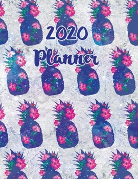 2020 Weekly Monthly Planner Pineapple Blue Patterns Big: January to December Calendar
