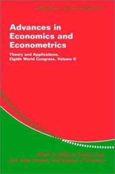 Advances in Economics and Econometrics: Theory and Applications: Eighth World Congress. Volume II - Book #36 of the Econometric Society Monographs