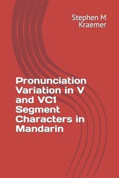 Paperback Pronunciation Variation in V and VC1 Segment Characters in Mandarin Book