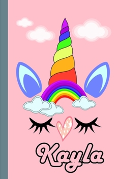 Kayla: Personalized Unicorn Sketchbook For Girls With Pink Name: Kayla: Personalized Unicorn Sketchbook For Girls With Pink Name Doodle, Sketch, Create!