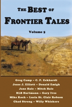 Paperback The Best of Frontier Tales, Volume 5 Book