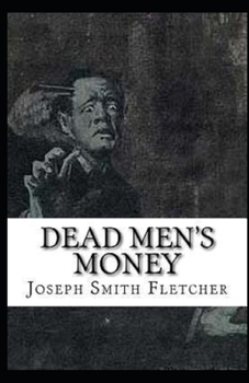 Paperback Dead Men's Money Illustrated Book