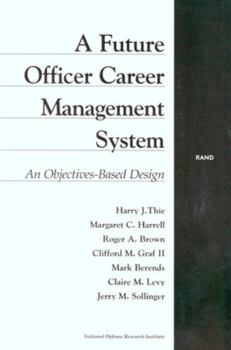 Paperback A Future Officer Career Management System: An Objectives-Based Design Book