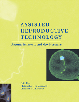 Paperback Assisted Reproductive Technology: Accomplishments and New Horizons Book