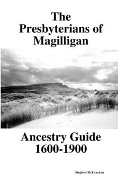 Paperback The Presbyterians of Magilligan Ancestry Guide 1600-1900 Book