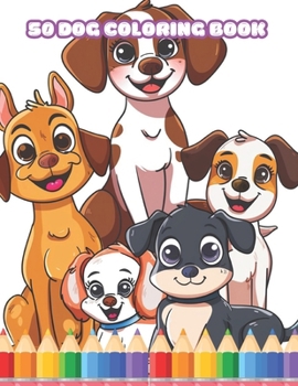 Paperback Coloring Book for kid 8 13: Explore 50 Adorable Dog Breeds Through Coloring! Book