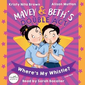 MP3 CD Mavey & Beth's Double Act: Where's My Whistle? Book