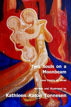 Paperback Two Souls on a Moonbeam: Love Poetry & Verse Book