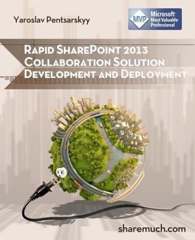Paperback Rapid SharePoint 2013 Collaboration Solution Development and Deployment Book