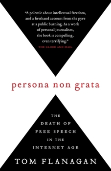 Paperback Persona Non Grata: The Death of Free Speech in the Internet Age Book