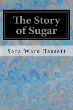 Paperback The Story of Sugar Book