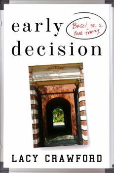 Hardcover Early Decision: Based on a True Frenzy Book