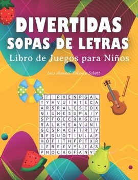 Paperback Divertidas Sopas de Letras: Libro de Juegos para niños [Spanish] Book