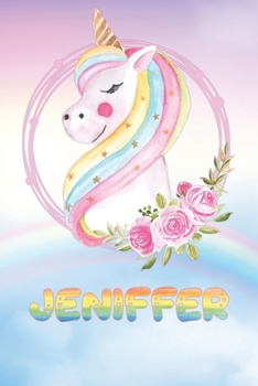 Jeniffer: Jeniffer's Unicorn Personal Custom Named Diary Planner Perpetual Calendar Notebook Journal 6x9 Personalized Customized Gift For Someone Who's Surname is Jeniffer Or First Name Is Jeniffer