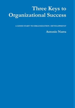 Hardcover Three Keys to Organizational Success Book