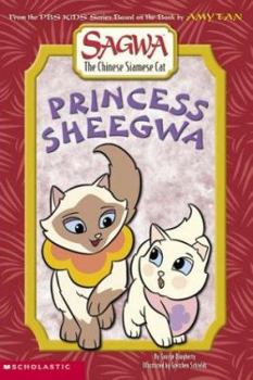 Princess Sheegwa (Sagwa The Chinese Siamese Cat) - Book  of the Sagwa