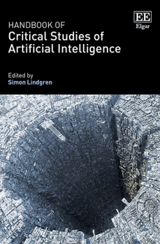 Hardcover Handbook of Critical Studies of Artificial Intelligence Book