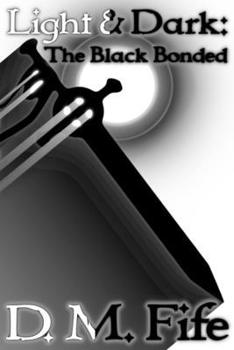 Light & Dark: The Black Bonded