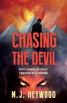 Paperback Chasing the Devil: Devil is dodging and diving? I guarantee he's conniving! Book