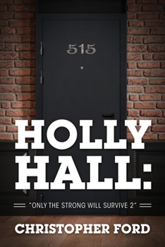 Holly Hall : Only the Strong Will Survive 2