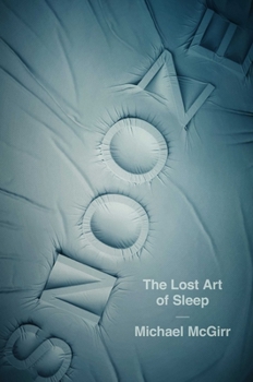 Hardcover Snooze: The Lost Art of Sleep Book