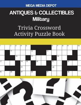 Paperback ANTIQUES & COLLECTIBLES Military Trivia Crossword Activity Puzzle Book