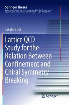 Paperback Lattice QCD Study for the Relation Between Confinement and Chiral Symmetry Breaking Book